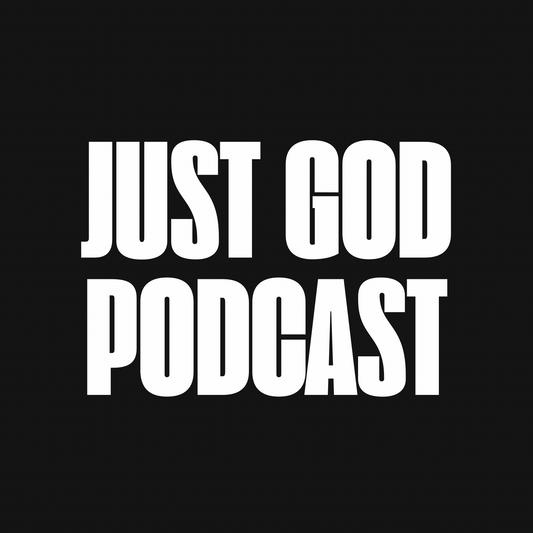 Just God Podcast